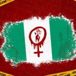 Overview of Femicide in Nigeria in 2023 and Nigerians’ reactions 