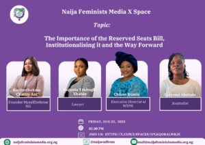 Naija Feminists Media hosted an X space on the Reserved Seat Bill. Photo source: Naija Feminists Media