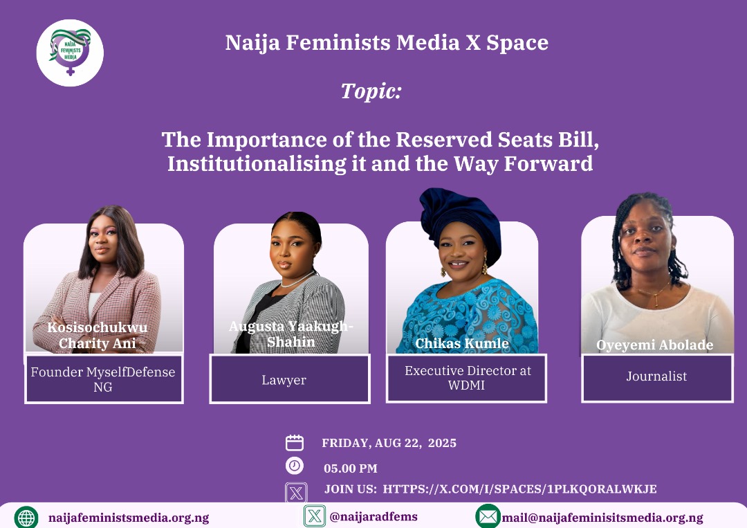 Naija Feminists Media hosted an X space on the Reserved Seat Bill. Photo source: Naija Feminists Media