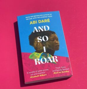 And So I Roar By Abi Darè
