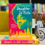 Daughter In Exile By Bisi Adjapon. Photo credit: Soma Nani Books IG