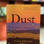 Beyond Monuments: Yvonne Adhiambo’s Dust Women’s Narrative 