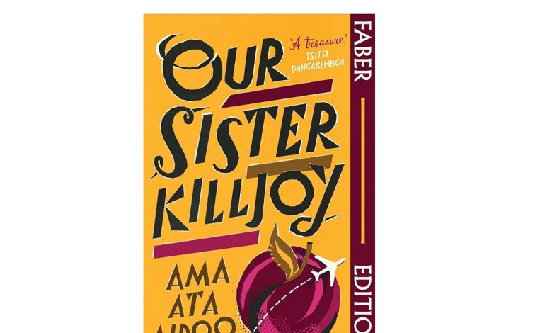 Our Sister Killjoy by Ama Ata Aidoo 