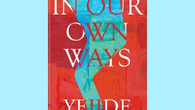 Dismantling the Myth of the African Perfect Wife ‘In Our Own Ways’ 4 In Our Own Ways by Yejide Kilanko. Photo credit: Narrative Press Landscape on IG