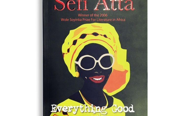 Dual Patriarchy: A Feminist Reading of Sefi Atta's Everything Good Will Come 