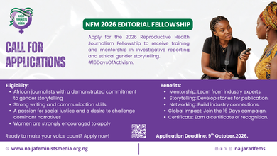 Call for Applications: Naija Feminists Media 2026 Editorial Fellowship on Reproductive Health 4 Call for Applications: Naija Feminists Media 2026 Editorial Fellowship on Reproductive Health