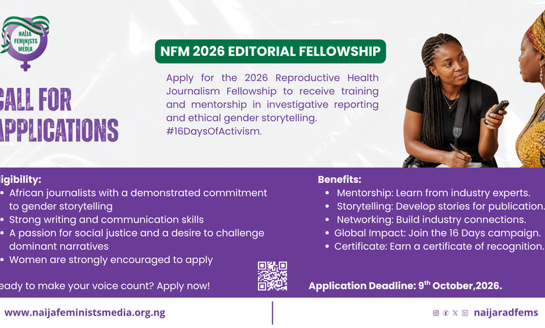 Call for Applications: Naija Feminists Media 2026 Editorial Fellowship on Reproductive Health